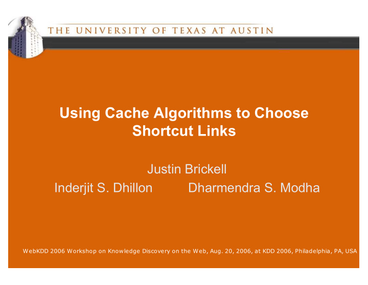 using cache algorithms to choose shortcut links