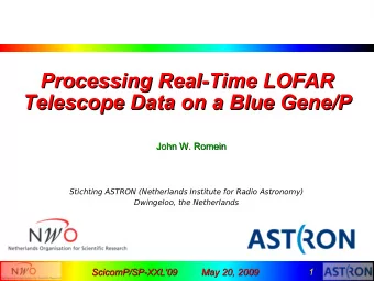 Processing Real-Time LOFAR  Processing Real-Time LOFAR  Telescope Data on a Blue Gene/P  Telescope