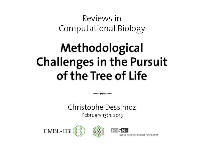 methodological challenges in the pursuit of the tree of