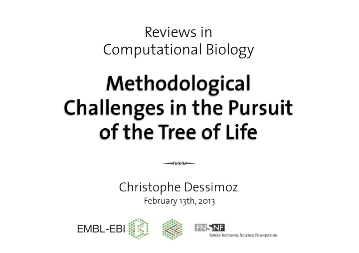 methodological challenges in the pursuit of the tree of
