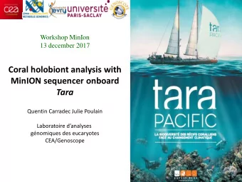 Coral holobiont analysis with  MinION sequencer onboard Tara  Quentin Carradec Julie Poulain