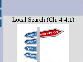 Local Search (Ch. 4-4.1)  Local search  Before we tried to find a path from the start  state to a
