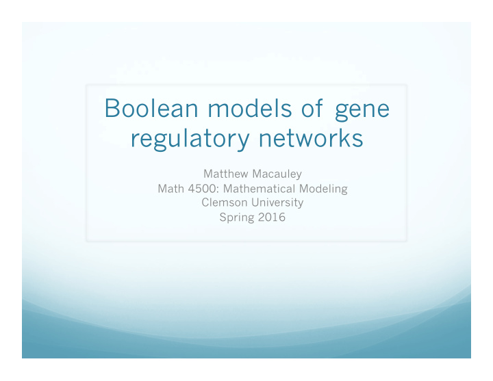 boolean models of gene regulatory networks