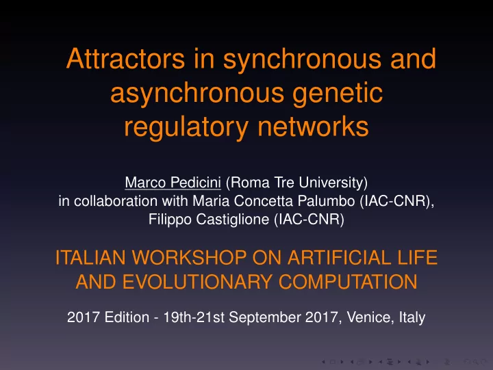 attractors in synchronous and asynchronous genetic