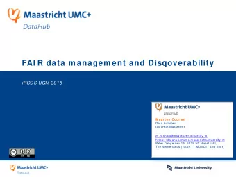 FAI R data m anagem ent and Disqoverability  iRODS UGM 2018  Maarten Coonen  Data Architect