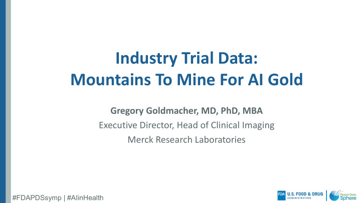 industry trial data mountains to mine for ai gold