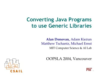 OOPSLA 2004, Vancouver  1          Introduction: generic types in Java 1.5  The