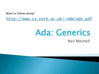 Ada  Ada: Gen  : Generi  erics  cs  Neil Mitchell  Aga  gain, aga  in, again, ag  in, again  ain