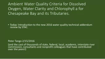 Oxygen, Water Clarity and Chlorophyll a for  Chesapeake Bay and its Tributaries.  Today: