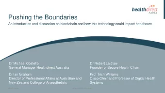 Pushing the Boundaries  An introduction and discussion on blockchain and how this technology could