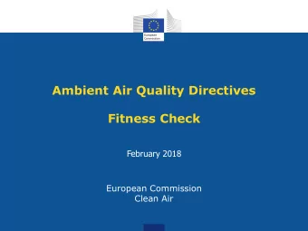 Ambient Air Quality Directives  Fitness Check  February 2018  European Commission  Clean Air  Air