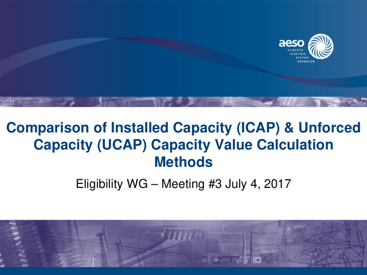 comparison of installed capacity icap amp unforced