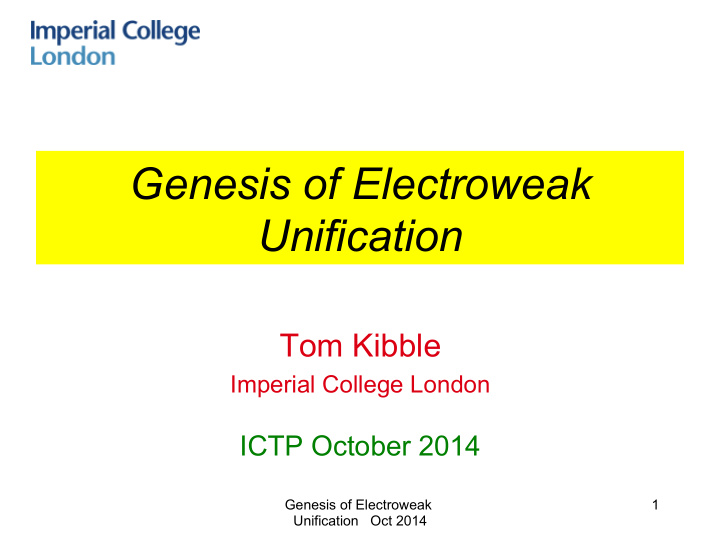 genesis of electroweak unification