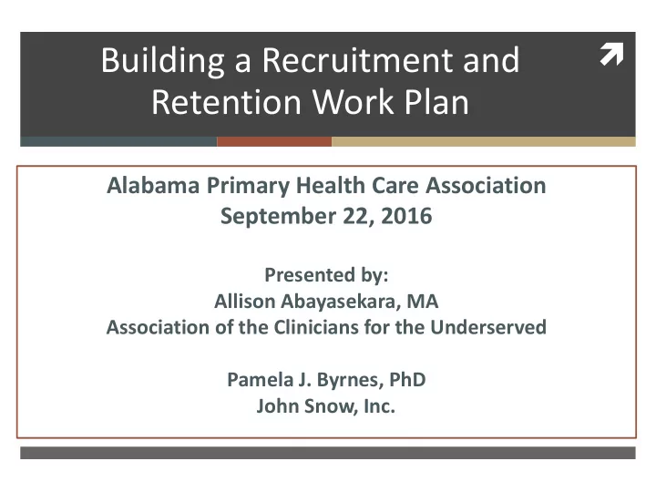 building a recruitment and retention work plan