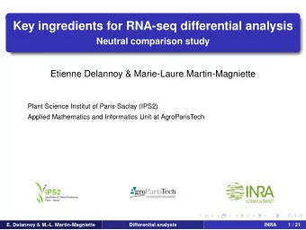 Key ingredients for RNA-seq differential analysis  Neutral comparison study  Etienne Delannoy &amp;