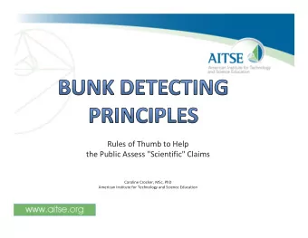 Rules of Thumb to Help the Public Assess &quot;Scientific&quot; Claims Caroline Crocker, MSc, PhD