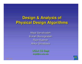 Design &amp; Analysis of  Design &amp; Analysis of  Design &amp; Analysis of  Physical Design