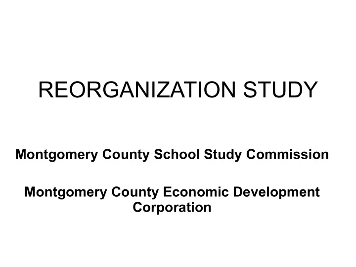 reorganization study