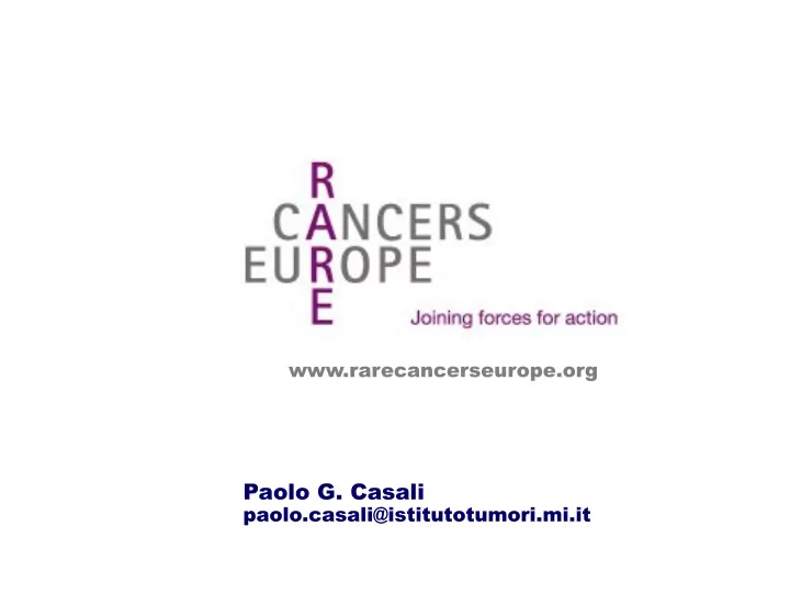 rarecancerseurope org paolo g casali paolo casali