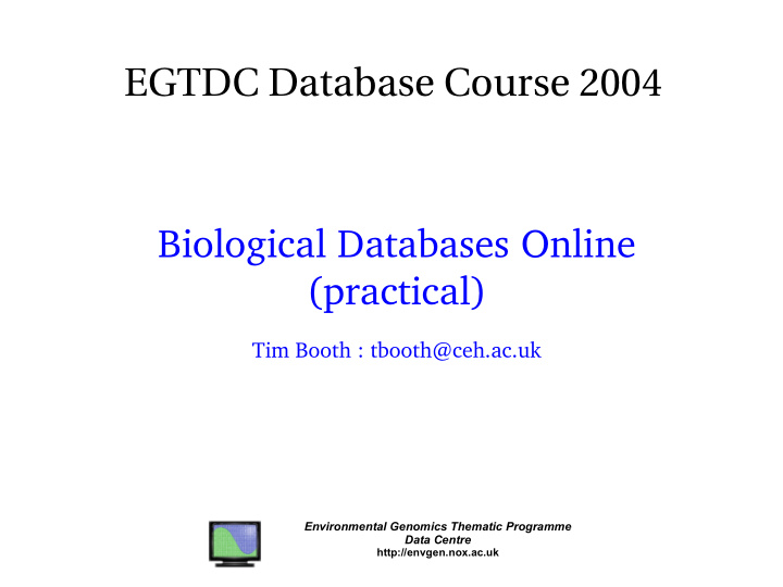 egtdc database course 2004 biological databases online