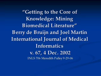 Getting to the Core of  Getting to the Core of    Knowledge: Mining  Knowledge: Mining