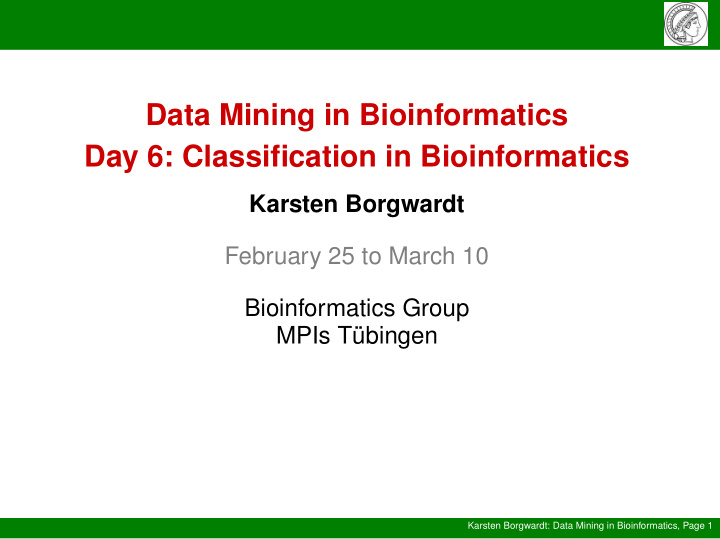 data mining in bioinformatics day 6 classification in