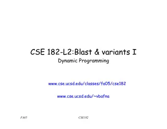 CSE 182-L2:Blast &amp; variants I  Dynamic Programming  www.cse  cse.  .ucsd  ucsd.  .edu