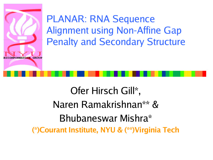 planar rna sequence alignment using non affine gap