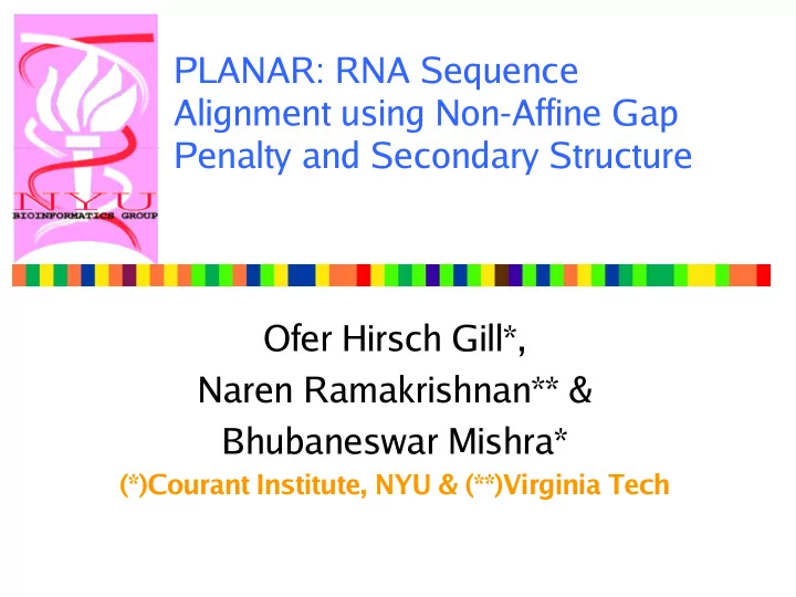 planar rna sequence alignment using non affine gap