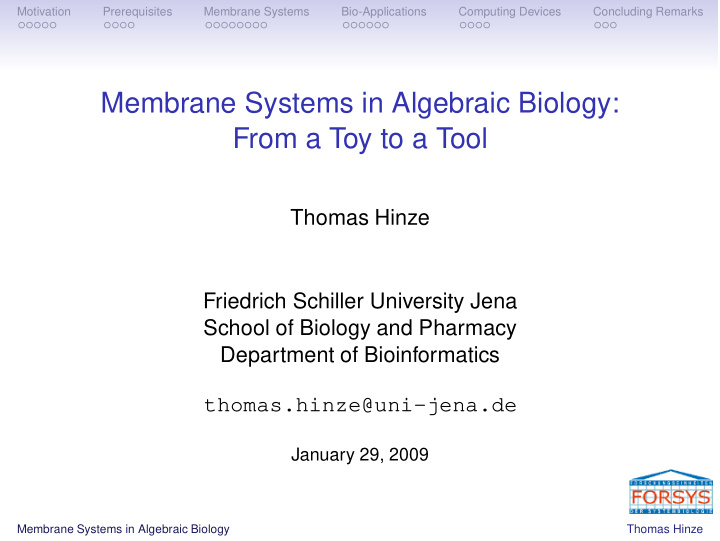 membrane systems in algebraic biology from a toy to a tool