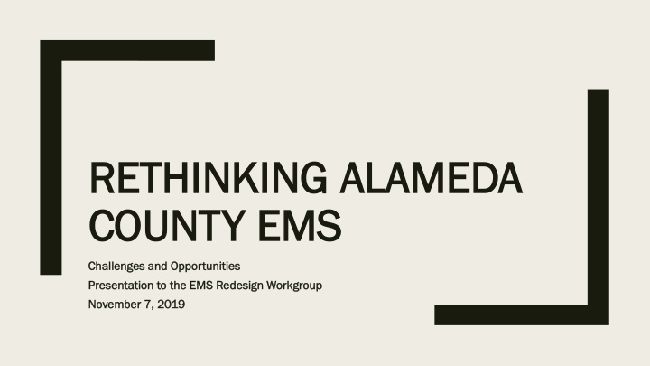 rethinkin rethinking a g ala lamed meda coun county ems y