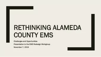 RETHINKIN  RETHINKING A  G ALA  LAMED  MEDA  COUN  COUNTY EMS  Y EMS  Chal  alleng  nges a  and O