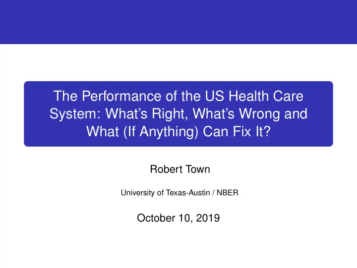 the performance of the us health care system what s right