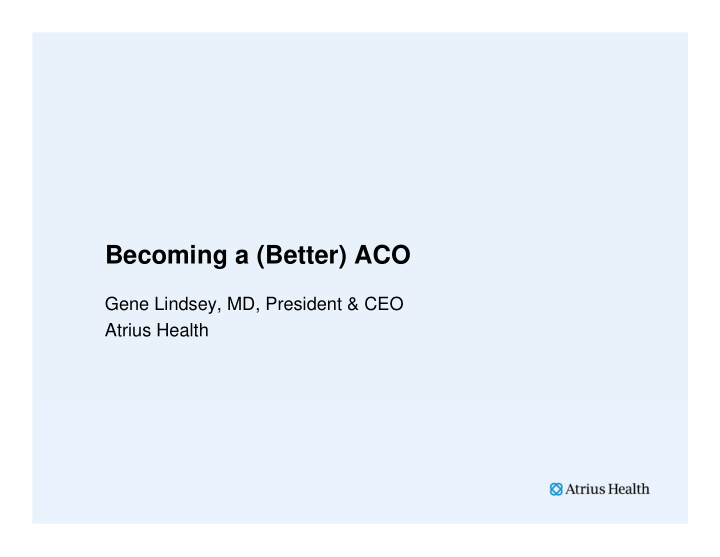 becoming a better aco