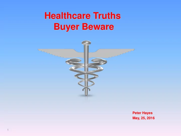 healthcare truths buyer beware