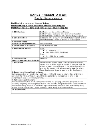 EARLY PRESENTATI ON Early tim e events  DatTim I nj =  date and tim e of injury  DatTim FHosp =