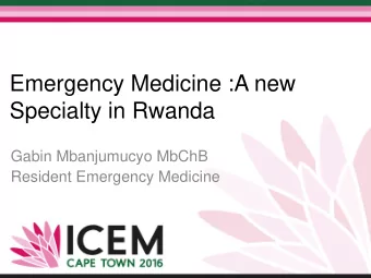Specialty in Rwanda  Gabin Mbanjumucyo MbChB  Resident Emergency Medicine  Outline  Introduction