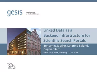 Backend Infrastructure for  Scientific Search Portals  Benjamin Zapilko, Katarina Boland,  Dagmar