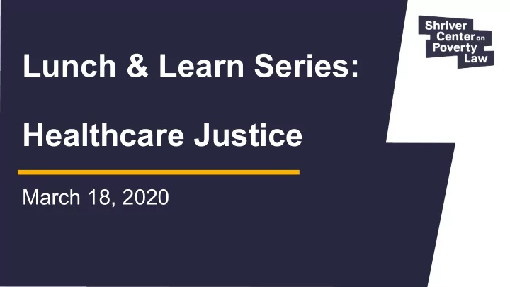 lunch learn series healthcare justice
