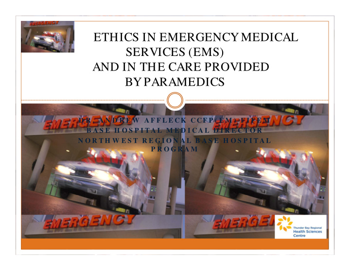 ethics in emergency medical services ems and in the care