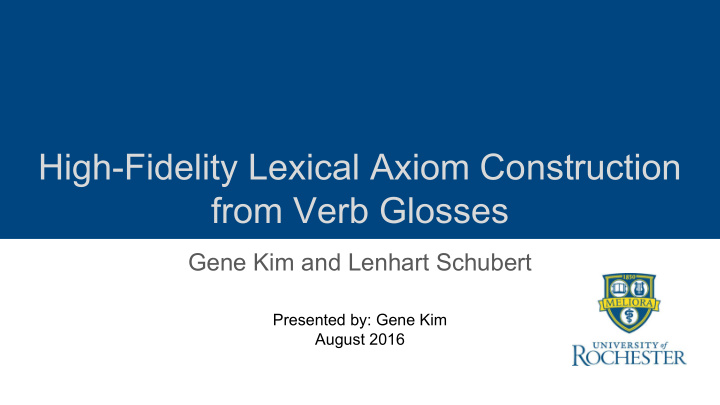 high fidelity lexical axiom construction from verb glosses