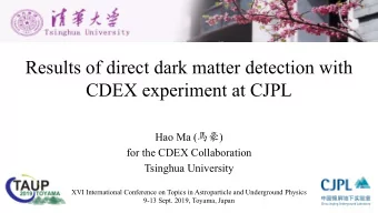 Results of direct dark matter detection with  CDEX experiment at CJPL Hao Ma (  )  for the