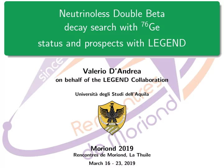 neutrinoless double beta decay search with 76 ge status