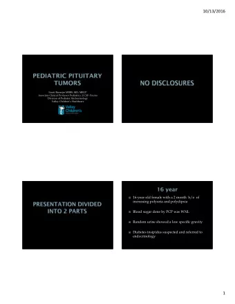 10/13/2016  Swati Banerjee MBBS; MD; MRCP  Associate Clinical Professor Pediatrics, UCSF- Fresno