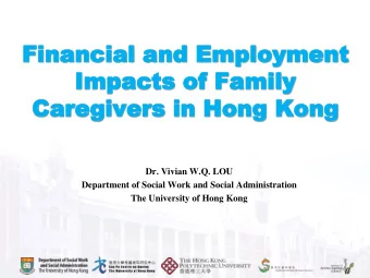 Financial  Financial and Employment  and Employment  Impacts  Impacts of Family  of Family