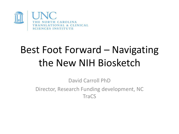best foot forward navigating the new nih biosketch
