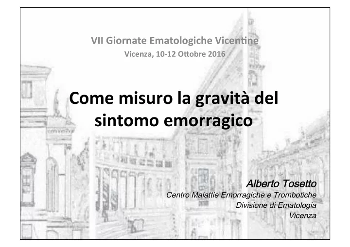 come misuro la gravit del sintomo emorragico