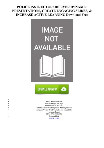 POLICE INSTRUCTOR: DELIVER DYNAMIC  PRESENTATIONS, CREATE ENGAGING SLIDES, &amp;  INCREASE ACTIVE