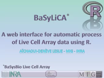 1  I. BaSysBio European project  1. Research themes  2. Partners  II. Live Cell Array  1. Data