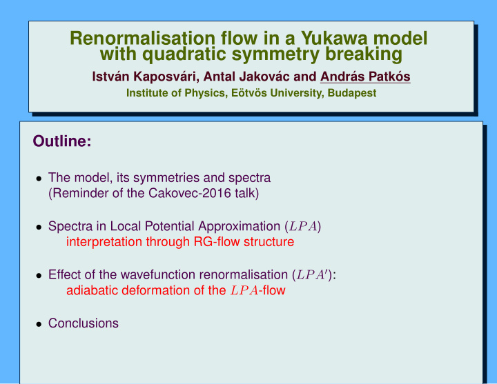 renormalisation flow in a yukawa model with quadratic